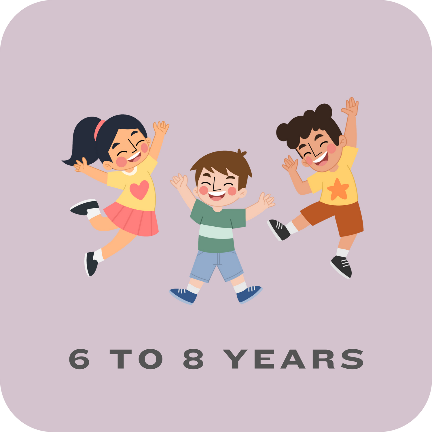 6 to 8 Years